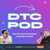 Podcast DTC POD: How The Best Brands Are Built