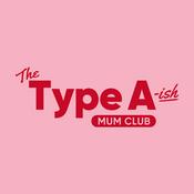 Podcast The Type A-ish Mum Club