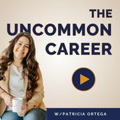 Podcast The Uncommon Career: Job Search & Career Coaching for Mid-career Women