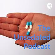 Podcast The Unsedated Podcast
