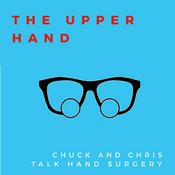 Podcast The Upper Hand: Chuck & Chris Talk Hand Surgery