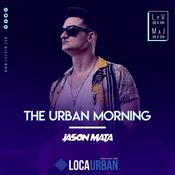 Podcast THE URBAN MORNING con Jason Mata