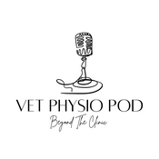 Podcast The Vet Physio Pod: Beyond The Clinic
