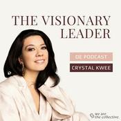 Podcast The Visionary Leader - We Are The Collective Podcast