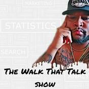 Podcast The Walk That Talk Show