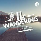 Podcast The Wandering Christian