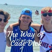 Podcast The Way of Cade Dick
