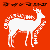 Podcast The Way of the Runner - conversations on running with Adharanand Finn