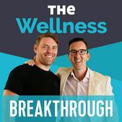 Podcast The Wellness Breakthrough