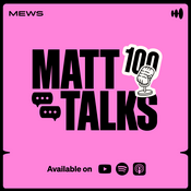 Matt Talks Hospitality: Real conversations for innovative hoteliers