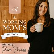 Podcast The Working Mom's Podcast