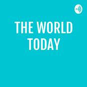 Podcast The World Today
