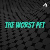 Podcast The Worst Pet