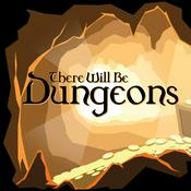 Podcast There Will Be Dungeons