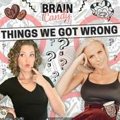 Podcast Things We Got Wrong