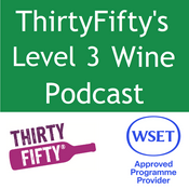 Podcast ThirtyFifty's Level 3 Wine Podcast
