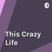 Podcast This Crazy Life