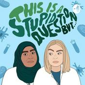 Podcast This Is A Stupid Question But