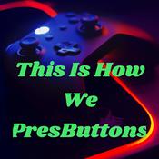Podcast This Is How We PresButtons