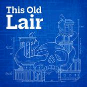 Podcast This Old Lair