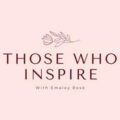 Podcast Those Who Inspire