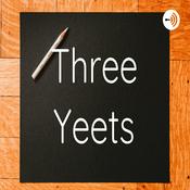 Podcast Three Yeets