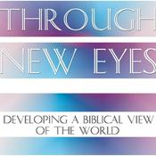 Podcast Through New Eyes by James B. Jordan: The Podcast