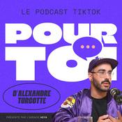 Podcast Pour toi : on jase Tiktok au Québec