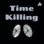 Podcast Time Killing
