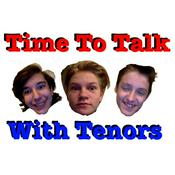 Podcast Time To Talk With Tenors