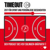 Podcast TimeOut - Zeit für Sport und persönliche Geschichten - Der Podcast des HSV Solingen-Gräfrath