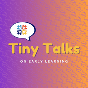 Podcast Tiny Talks on Early Learning