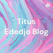 Podcast Titus Ededjo Blog
