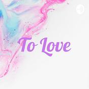 Podcast To Love