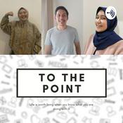 Podcast To The Point