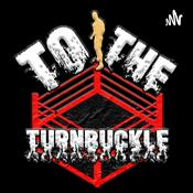Podcast To The Turnbuckle