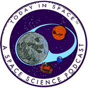 Podcast Today In Space