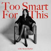 Podcast Too Smart For This