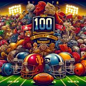 Podcast Top 100 College Football Programs in History