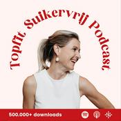 Podcast Topfit Suikervrij Podcast