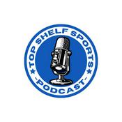 Podcast TopShelf Sports