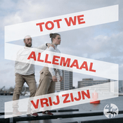 Podcast Tot we allemaal vrij zijn