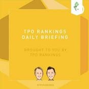 Podcast TPO Rankings Daily Briefing