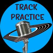 Podcast Track Practice Podcast