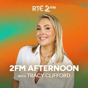 Podcast 2FM Afternoon with Tracy Clifford