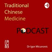 Podcast Traditional Chinese Medicine - TCM podcast
