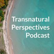 Podcast Transnatural Perspectives Podcast