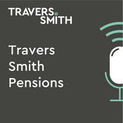 Podcast Travers Smith Pensions