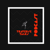 Podcast Traverse Talks-A Podcast