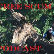 Podcast Tree Scum Podcast